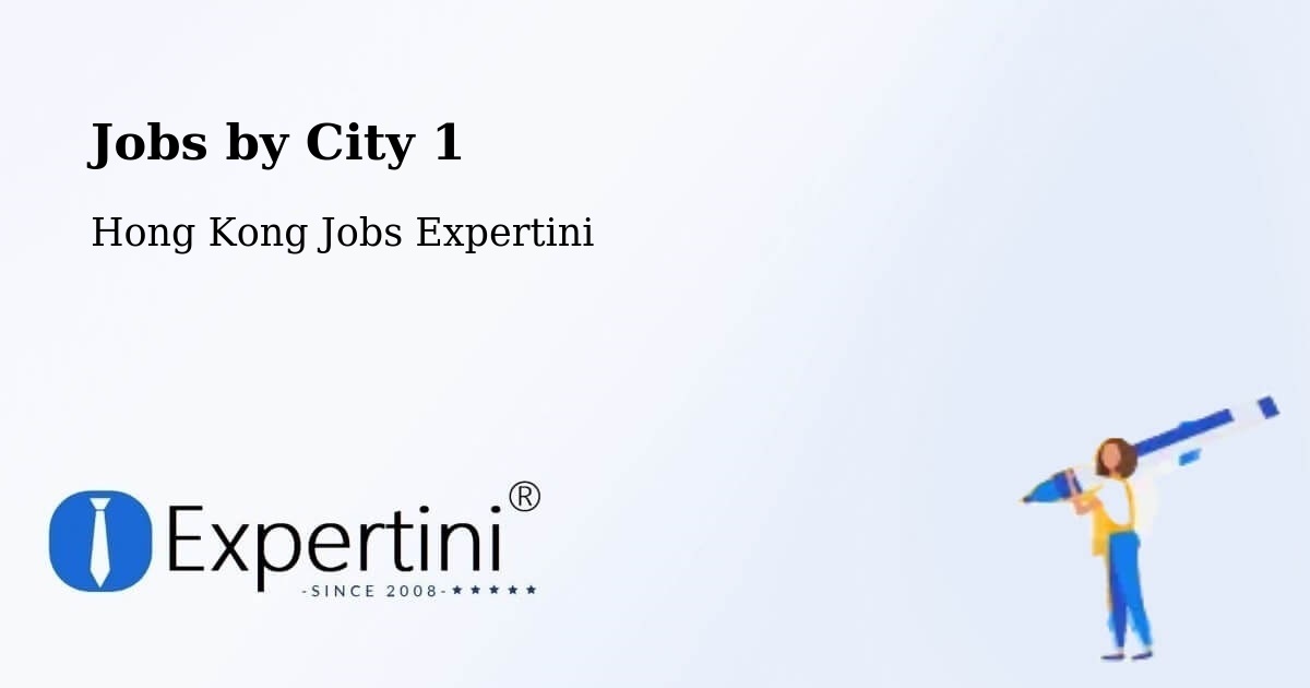 City Jobs in Hong Kong - Expertini