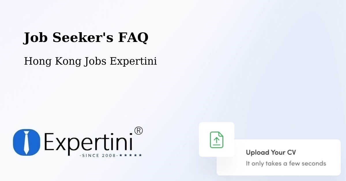 Job Seeker FAQ – Ham Tin - Hong Kong Jobs Expertini