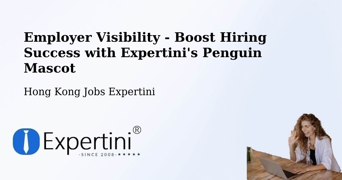 CV and Resume Visibility Optimization – Ham Tin - Hong Kong Jobs Expertini